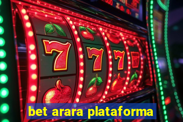 bet arara plataforma